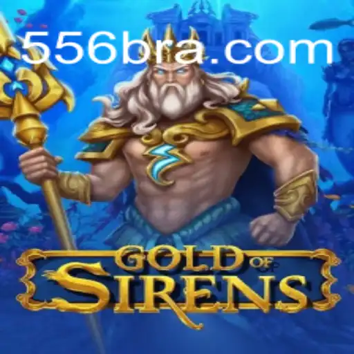 Discover the Allure of GoldofSirens on 556BRL.com: Online Slots Brasil's #1 Platform